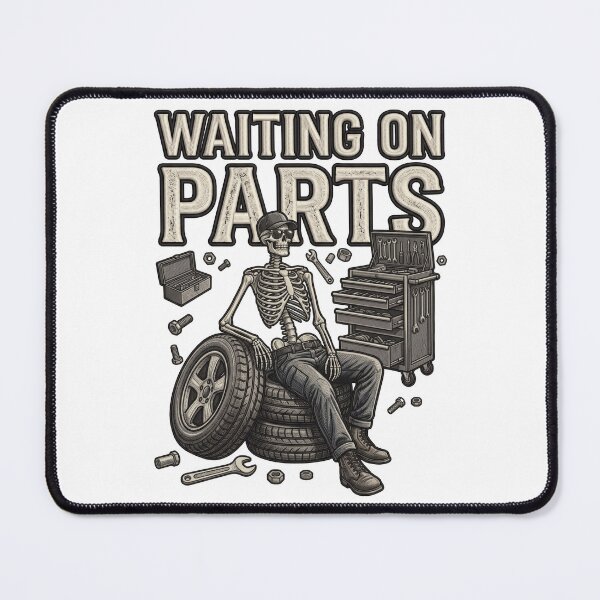 Item preview, Waiting On Parts Skeleton Automobile Repair Graphic designed and sold by ArtDesignTp.
