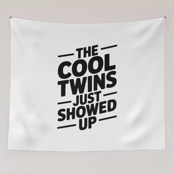 Item preview, The Cool Twins Just Showed Up designed and sold by Frank Ring.
