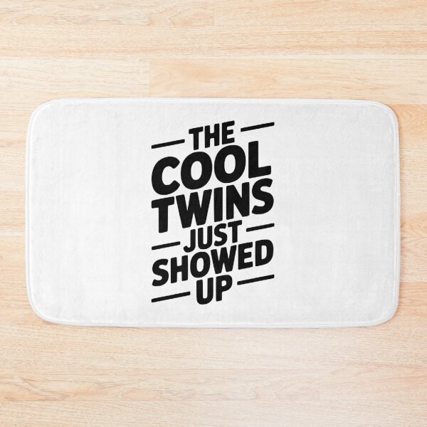 Item preview, The Cool Twins Just Showed Up designed and sold by Frank Ring.