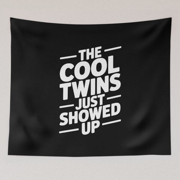 Item preview, The Cool Twins Just Showed Up designed and sold by Frank Ring.