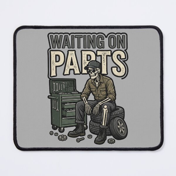 Item preview, Waiting On Parts Funny Garage Mechanic Skeleton designed and sold by ArtDesignTp.