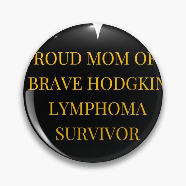 Item preview, Proud Mom of a Brave Hodgkin Lymphoma Survivor designed and sold by TheIconSmith.