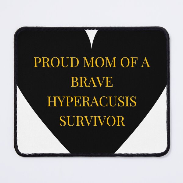 Item preview, Proud Mom of a Brave Hyperacusis Survivor designed and sold by TheIconSmith.