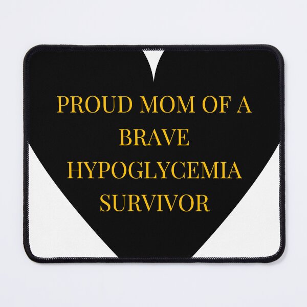 Item preview, Proud Mom of a Brave Hypoglycemia Survivor designed and sold by TheIconSmith.