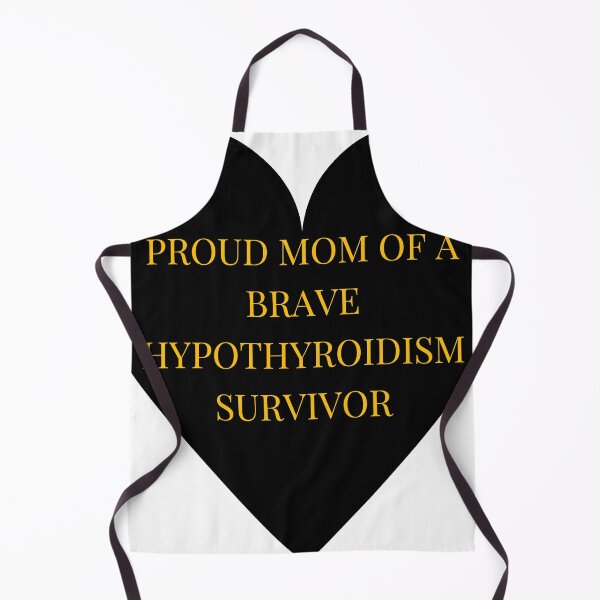 Item preview, Proud Mom of a Brave Hypothyroidism Survivor designed and sold by TheIconSmith.