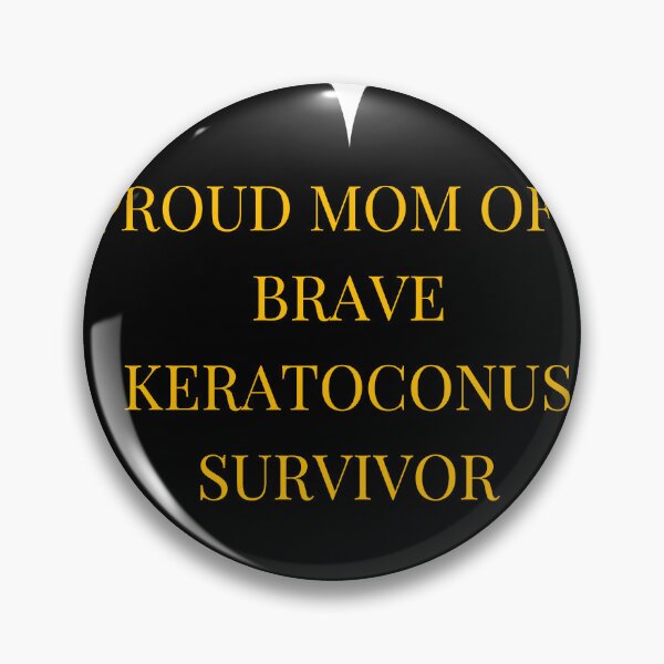 Item preview, Proud Mom of a Brave Keratoconus Survivor designed and sold by TheIconSmith.