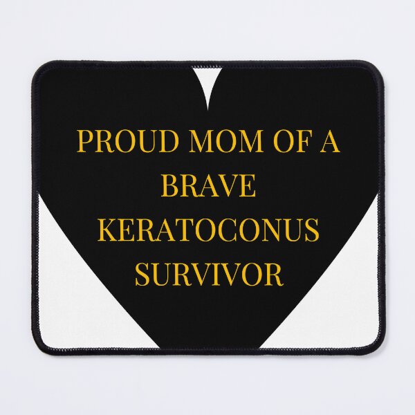 Item preview, Proud Mom of a Brave Keratoconus Survivor designed and sold by TheIconSmith.