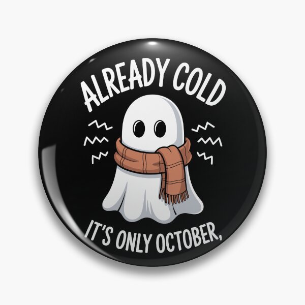 Item preview, ALREADY COLD IT'S ONLY OCTOBER designed and sold by jkrphoto.