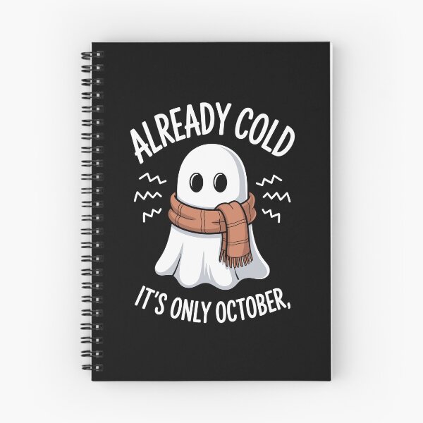 Item preview, ALREADY COLD IT'S ONLY OCTOBER designed and sold by jkrphoto.