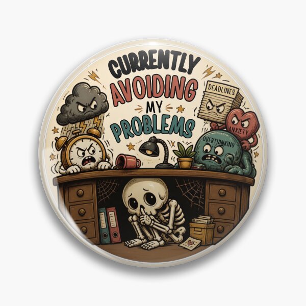 Item preview, Currently Avoiding My Problems Skeleton – Funny Dark Humor Quote designed and sold by Rood Art Studio.