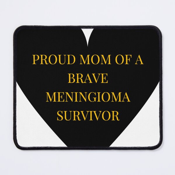 Item preview, Proud Mom of a Brave Meningioma Survivor designed and sold by TheIconSmith.