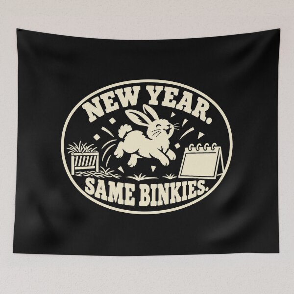 Item preview, New Year Same Binkies Bunny Owner Humor designed and sold by DreamLayerStudio.
