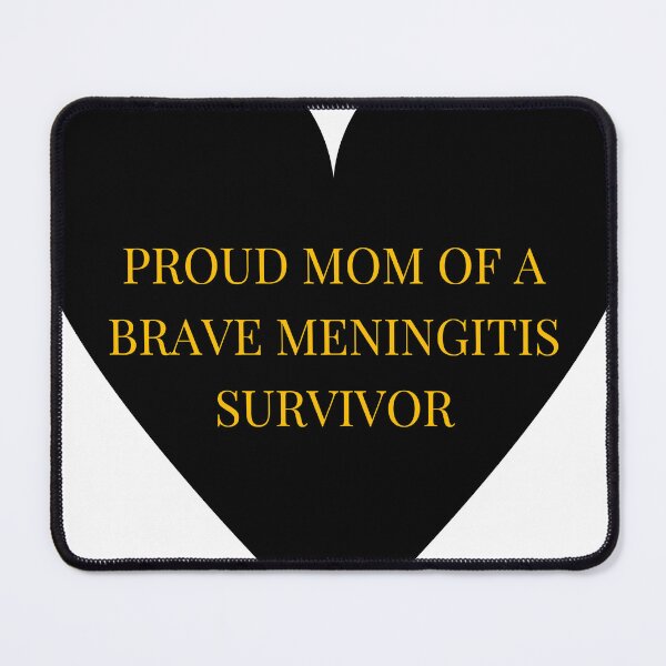 Item preview, Proud Mom of a Brave Meningitis Survivor designed and sold by TheIconSmith.