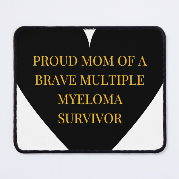 Item preview, Proud Mom of a Brave Multiple Myeloma Survivor designed and sold by TheIconSmith.
