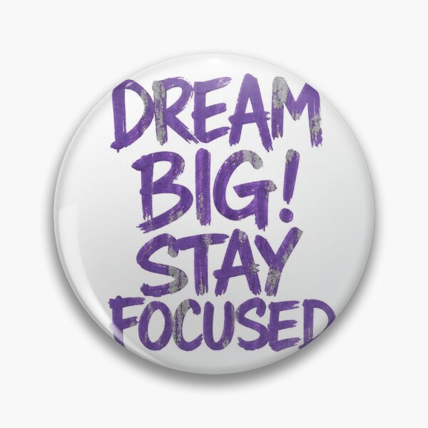 Item preview, Dream Big Stay Focused Quote designed and sold by ItsReallyBunnie.
