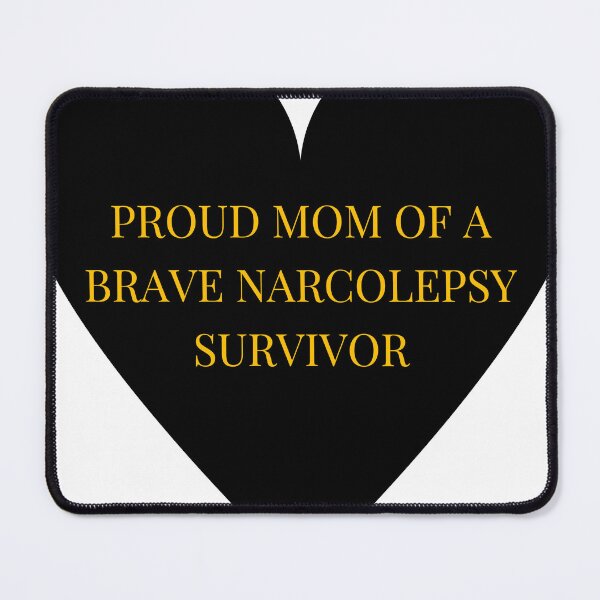 Item preview, Proud Mom of a Brave Narcolepsy Survivor designed and sold by TheIconSmith.