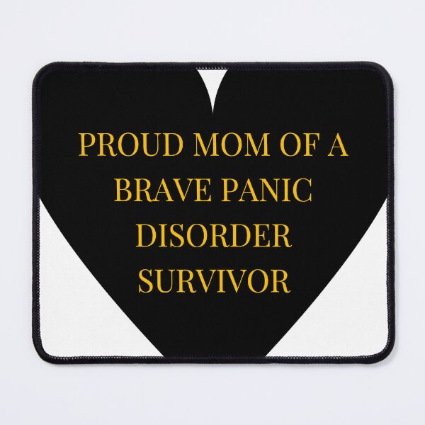 Item preview, Proud Mom of a Brave Panic Disorder Survivor designed and sold by TheIconSmith.