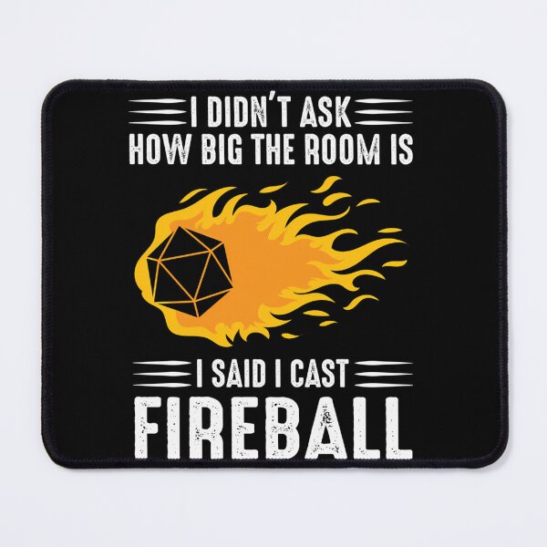 Item preview, I Cast Fireball Wizard Sorcerer Dm designed and sold by saidhmd.