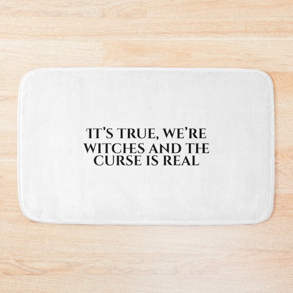 Item preview, It's True, We're Witches And The Curse Is Real designed and sold by vkdesign.