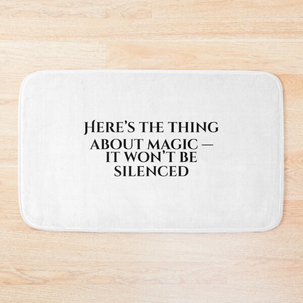 Item preview, Here's The Thing About Magic, It Won't Be Silenced designed and sold by vkdesign.