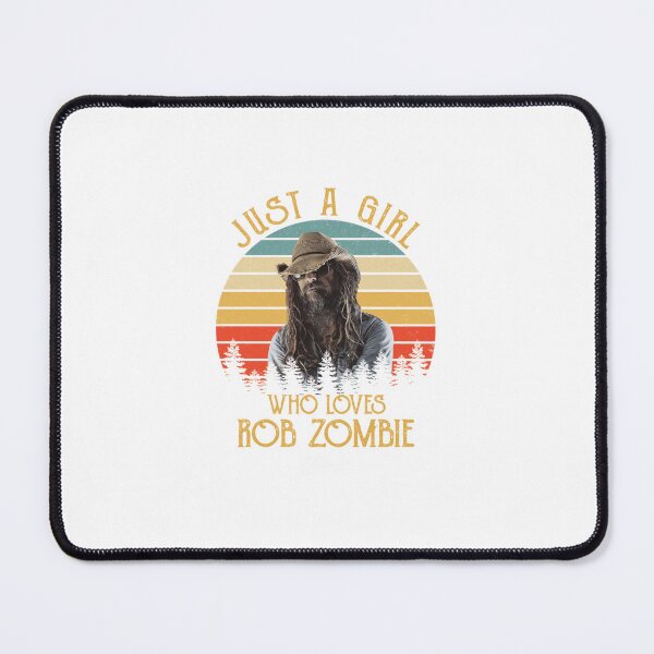 Item preview, Just A Girl Who Loves Rob Zombie designed and sold by Brandon Hart.