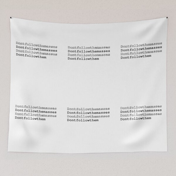 Item preview, Don't Follow The Masses Minimalist Slogan Anti Mainstream Rebel Black Text Design designed and sold by HYPNK.
