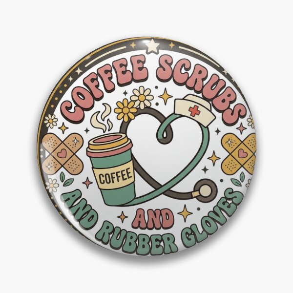 Item preview, Coffee Scrubs And Rubber Gloves - Retro 70s Nurse Badge designed and sold by zac41 ⭐️⭐️⭐️⭐️⭐️(481).