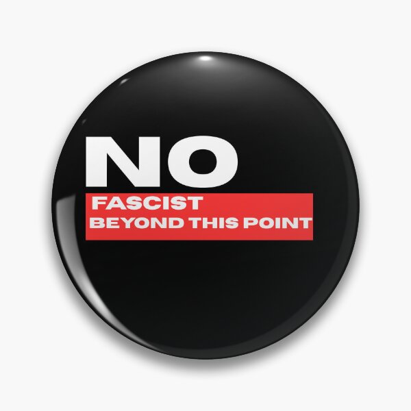 Item preview, No fascist beyond this point - Anti fascist  designed and sold by CapriCreatives.