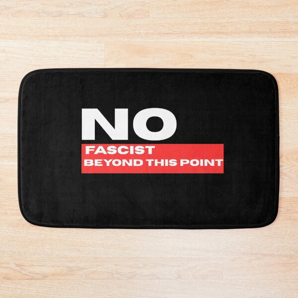 Item preview, No fascist beyond this point - Anti fascist  designed and sold by CapriCreatives.