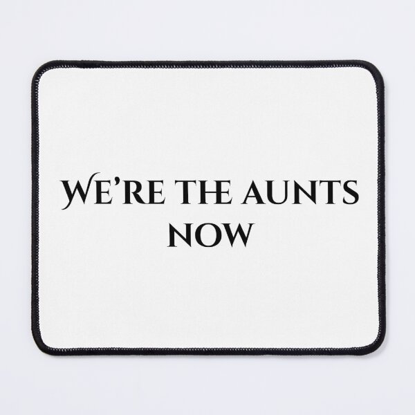 Item preview, We're The Aunts Now designed and sold by vkdesign.