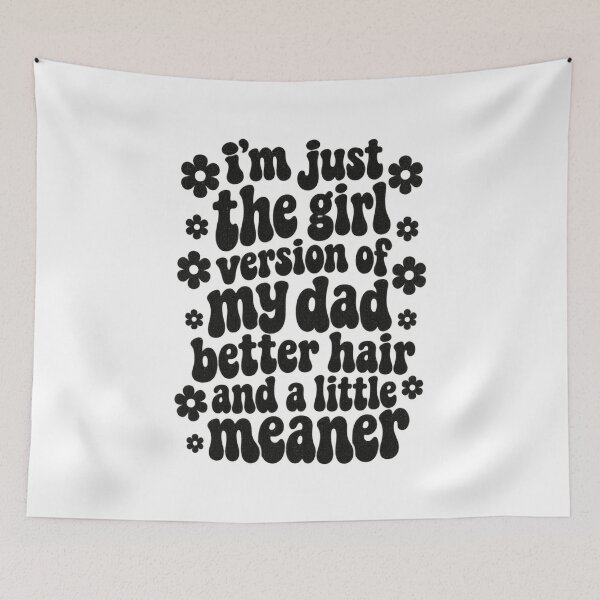 Item preview, Girl Version Of My Dad Better Hair Little Meaner Funny designed and sold by Whirx.