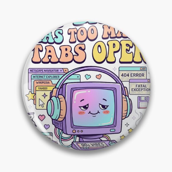 Item preview, My Brain Has Too Many Tabs Open - 90s Retro Tech Humor designed and sold by zac41 ⭐️⭐️⭐️⭐️⭐️(481).