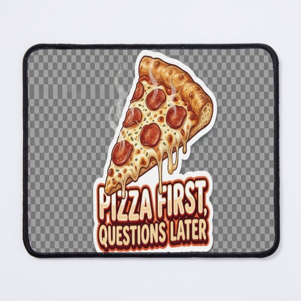 Item preview, Pizza First, Questions Later designed and sold by Abdghjkggj.