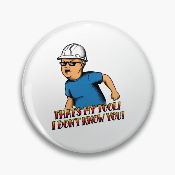 Item preview, That’s My Tool I Don’t Know You, Funny Construction Worker, Funny Tradesman  designed and sold by stzl26.