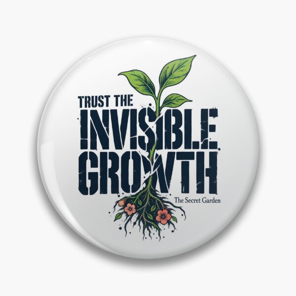 Item preview, The Secret Garden: Trust the Invisible Growth designed and sold by Fenay Designs.