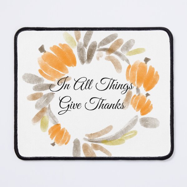 Item preview, "In All Things Give Thanks" Dark designed and sold by ShopCNTS.