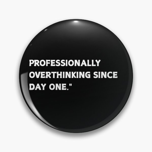 Item preview, Professionally Overthinking From Day 1 Funny Introvert  designed and sold by CapriCreatives.