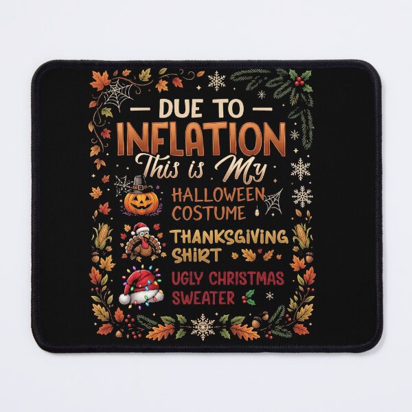 Item preview, Due to Inflation Halloween Costume Thanksgiving Shirt Ugly Christmas Sweater designed and sold by ArcaneArtistry.