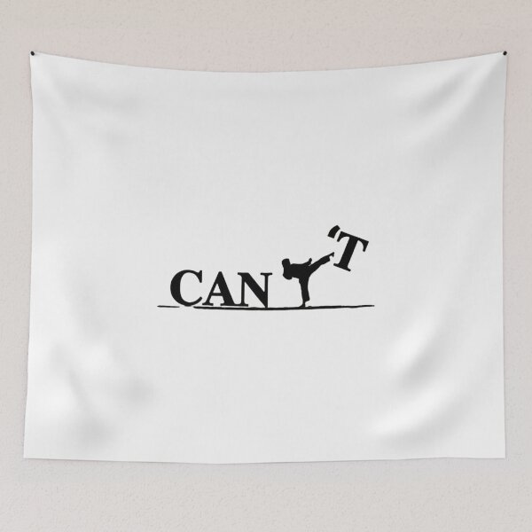Item preview, Can't To Can - Motivational Martial Arts Karate Kick designed and sold by AJGHOUGHART.