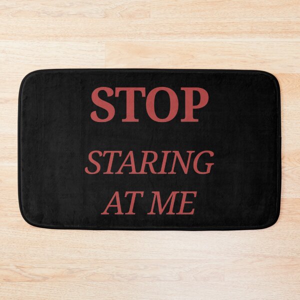 Item preview, STOP Staring at Me Funny Sarcastic Quote red designed and sold by BoldPowStudio.