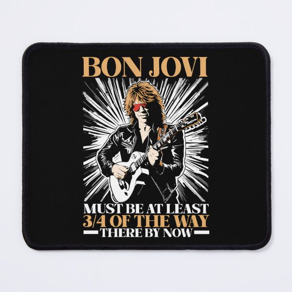 Item preview, Bon Jovi Must Be At Least 34 Of The Way There By Now designed and sold by M-For-Minimal.
