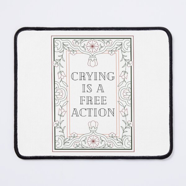 Item preview, Crying is a Free Action designed and sold by ahershberger1.