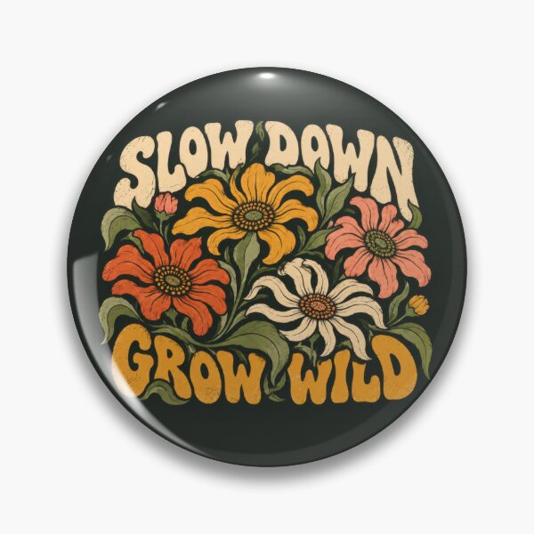 Item preview, Slow down and grow wild with flowers designed and sold by anytka.