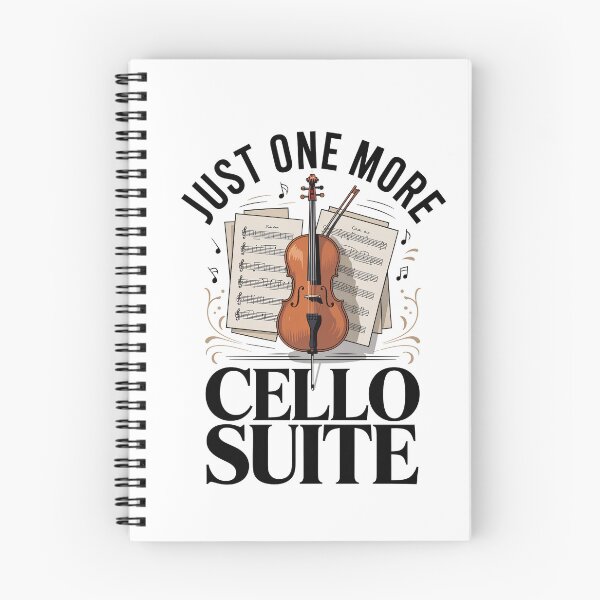 Item preview, Just One More Cello Suite - Funny Cellist Quote designed and sold by HappyDelights.