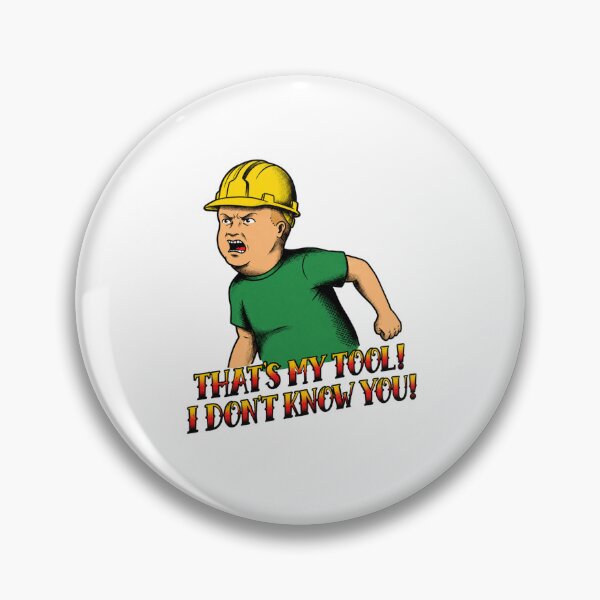 Item preview, That’s My Tool I Don’t Know You, Construction Worker, Tradesman Meme Hard Hat  designed and sold by stzl26.