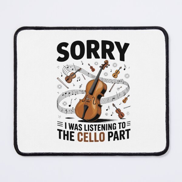 Item preview, Sorry I Was Listening To The Cello Part - Funny Cellist Quote designed and sold by HappyDelights.