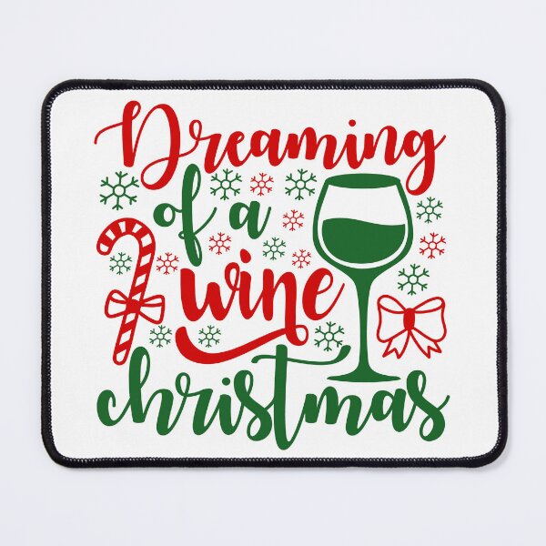 Item preview, Dreaming of a Wine Christmas Funny Holiday Quote designed and sold by FuzionRaptor.
