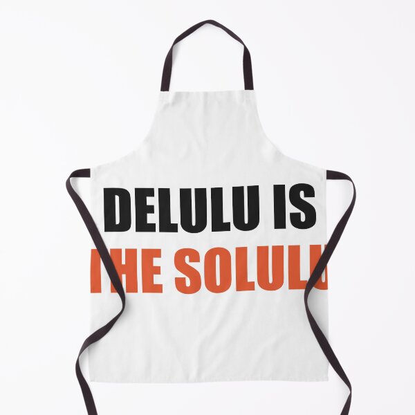 Item preview, Delulu Is The Solulu Funny Meme designed and sold by Alphakenon.
