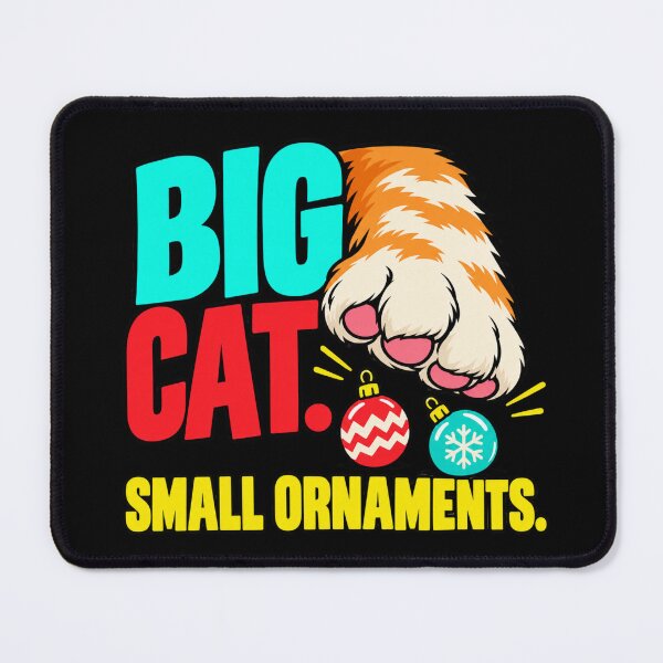 Item preview, Big Cat Small Ornaments Large Cat Holiday Humor designed and sold by DreamLayerStudio.