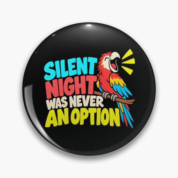Item preview, Silent Night Was Never An Option Parrot Humor designed and sold by DreamLayerStudio.